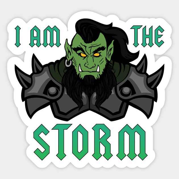 I Am The Storm Orc Warrior Sticker by Calico Devil